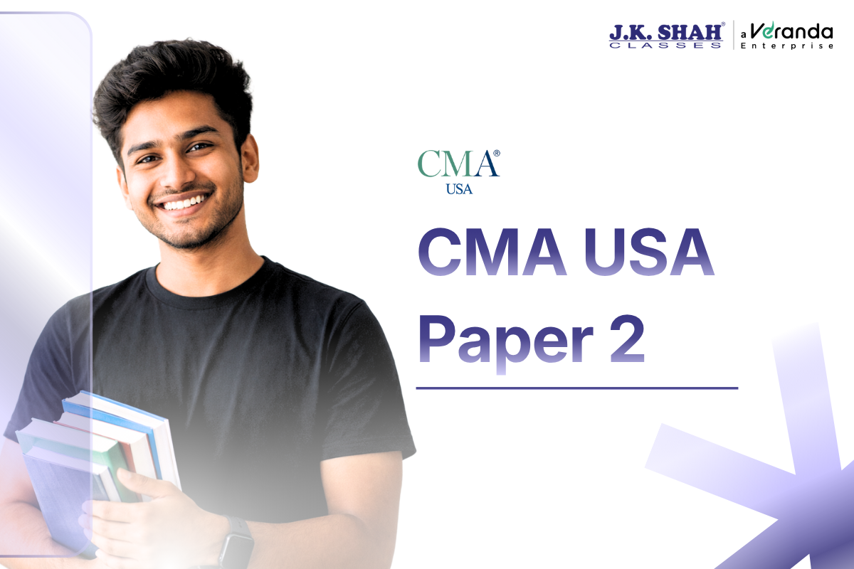CMA (USA) Paper 2 Course Overview